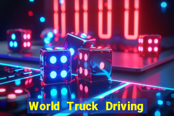 World Truck Driving Simulator Dinheiro Infinito tudo desbloqueado